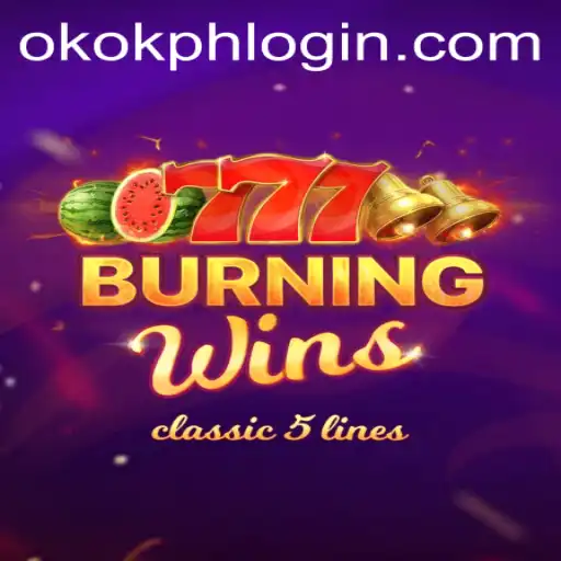 Burning Wins: A Captivating Gaming Experience on OKOK.PH