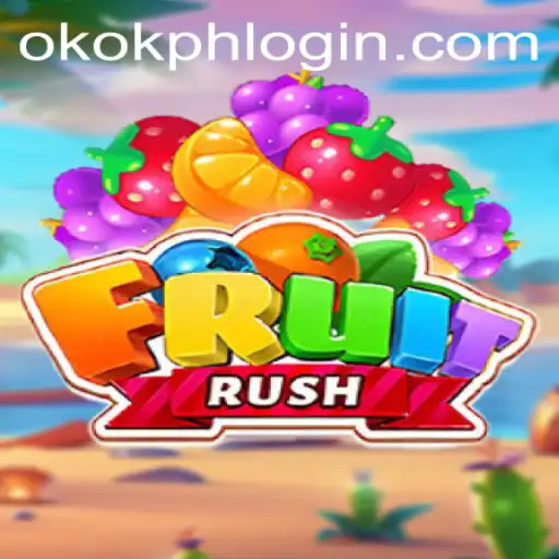 Experience the Thrill of FruitRush with OKOK.PH