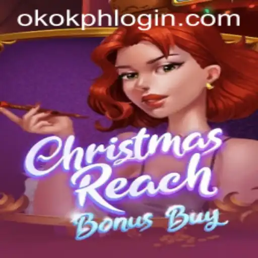 Exploring ChristmasReachBonusBuy: A Thrilling Addition to Online Gaming on OKOK.PH
