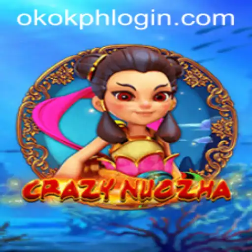 CrazyNuoZha: A Thrilling New Game Adventure with OKOK.PH