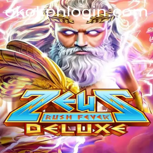 ZeusRushFeverDeluxe: An Epic Gaming Adventure with OKOK.PH